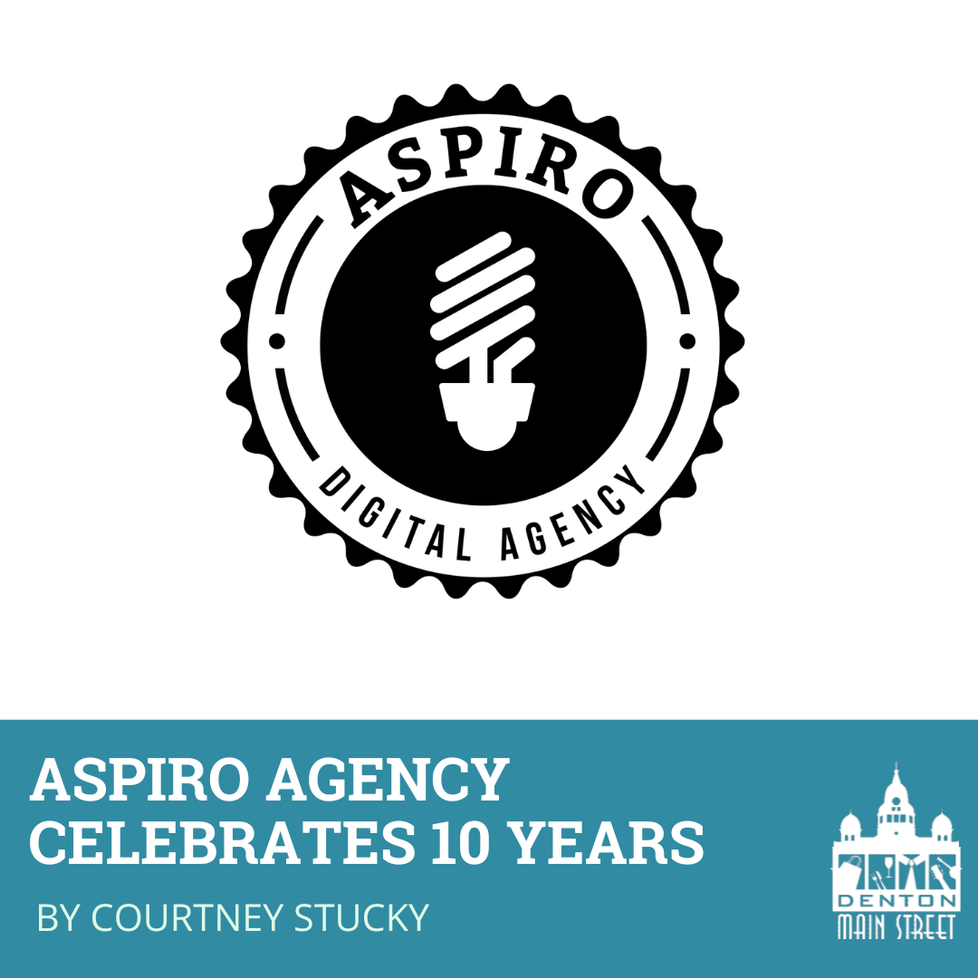 Aspiro Agency Celebrates 10 Years in Denton