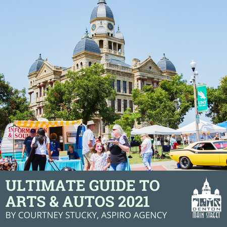 Ultimate Guide to Denton's Arts & Autos in 2021